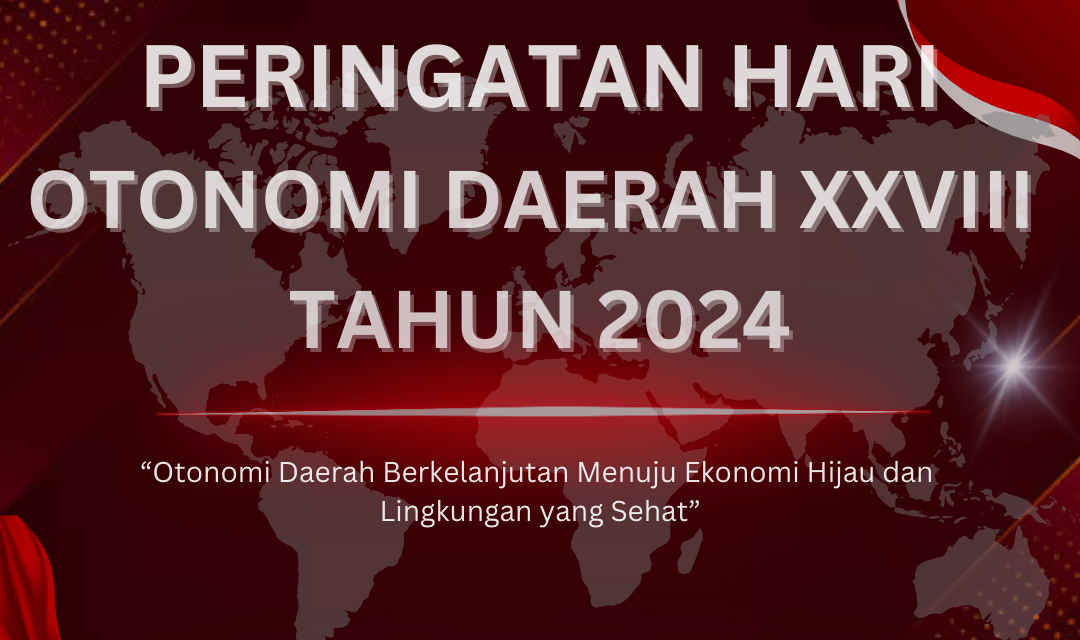 Peringatan Hari Otonomi Daerah XXVIII Tahun 2024