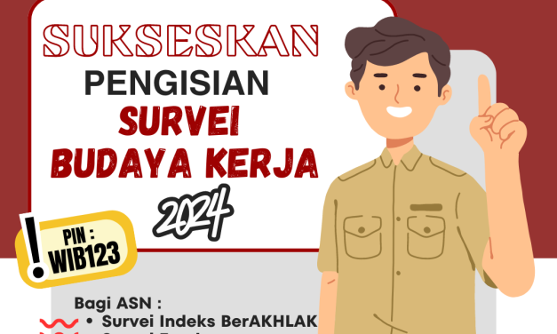 Sukseskan Pengisian Survei Budaya Kerja 2024