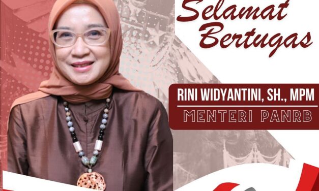 Selamat Atas Dilantiknya Ibu Rini Widyantini, SH., MPM sebagai Menteri PanRB.